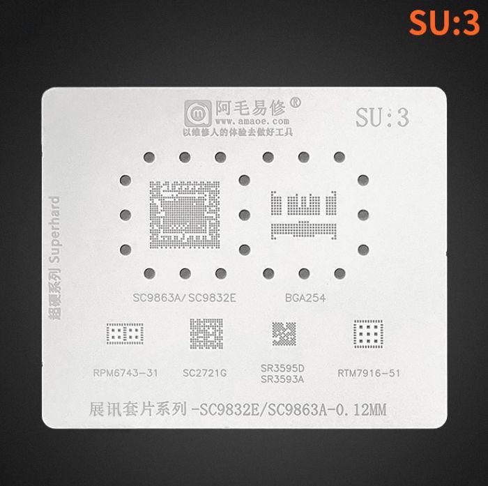 Трафарет BGA Amaoe SC9832E/SC9863A/SC2721G/SR3595D/SR3593A/BGA254/RPM6743-31/RTM7916-51 (SU:3 ) 0.12 mm